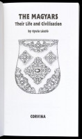 László, Gyula: The Magyar. Their life and civilistation. Bp.,1996,Corvina. Angol nyelven. Kiadói papírkötés.