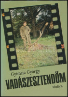 Gyimesi György: Vadászesztendőim. Pozsony/Bratislava-Bp., 1987, Madách. Kiadói egészvászon-kötés, kiadói papír védőborítóban