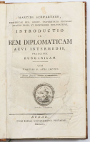 Schwartner, [Marton] Martinus: Introductio in rem diplomaticam aevi intermedii, praecipue Hungaricam. Cum tabulis V. aeri incisis.