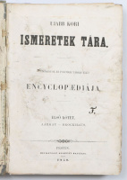 Ujabb kori ismeretek tára. Tudományok és politikai ’s társas élet encyclopaediája. I–VI. kötet.