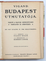 Vigand Rezső, Kerekes Andor: Budapest utmutatója. Vezető a magyar székesfőváros területén és környékén.