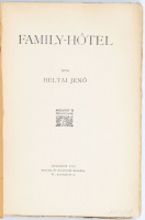 Heltai Jenő: Family-hotel