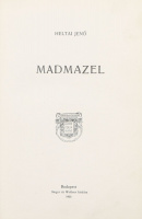 Heltai Jenő: Madmazel