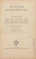 Heltai Jenő (szerk.): Magyar humoristák. Anthológia az írók életrajzával. Szerkesztett Heltai Jenő.