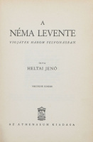Heltai Jenő: A néma Levente (A szerző és 12 színész közöttük: Bajor Gizi, Bilicsi Tivadar, Péchy Blanka és mások által aláírt példány)