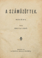 Heltai Jenő:: A száműzöttek. Regény.