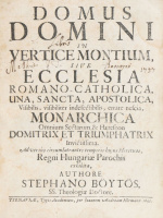 Böytös István: Domus Domini in vertice montium sive ecclesia Romano-Catholica…